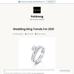 Wedding Ring Trends For 2021 – Pohkong