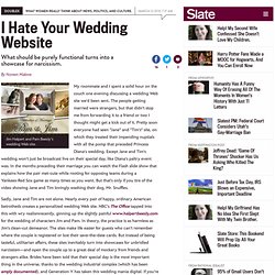Wedding websites: Why I hate them. - By Noreen Malone