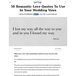 50 Best Wedding Quotes About Love To Use When Writing Your Own Marriage Vows (2019)