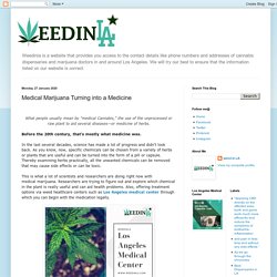 Weedinla.com: Medical Marijuana Turning into a Medicine