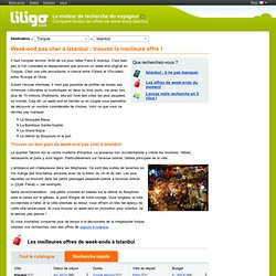Week-end Istanbul pas cher : 54 offres dès 207 € sur LILIGO.com