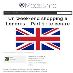 Un week-end shopping a Londres - Part 1 : le centre