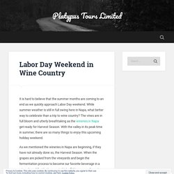 Labor Day Weekend in Wine Country