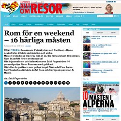 Rom för en weekend – 16 härliga måsten