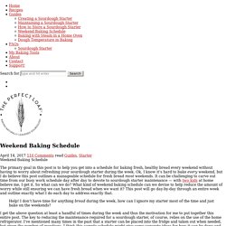 Weekend Baking Schedule