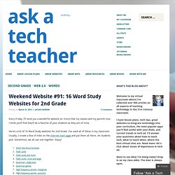 Weekend Website #91: 16 Word Study Websites for 2nd Grade