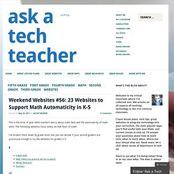 Weekend Websites: 23 Websites to Support Math Automaticity in K-5