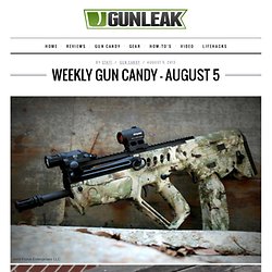 Weekly Gun Candy – August 5