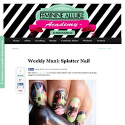 Weekly Mani: Splatter NailMotorCity Moxie