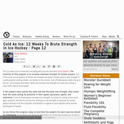 Cold As Ice: 12 Weeks to Brute Strength In Ice Hockey - Page 12