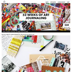 52 Weeks of Art Journaling - A Beautiful Mess Shop