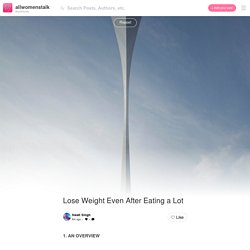 Lose Weight Even After Eating a Lot → Community