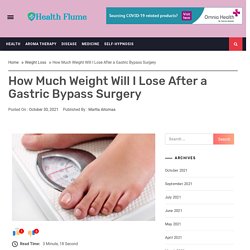 How Much Weight Will I Lose After a Gastric Bypass Surgery - Health Flume
