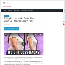 7 Weight Loss Hacks Backed By SCIENCE 