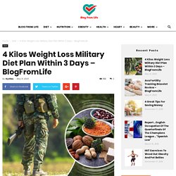 4 Kilos Weight Loss Military Diet Plan Within 3 Days - BlogFromLife