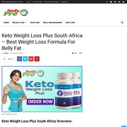 Keto Weight Loss Plus Pills Reviews