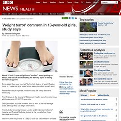 'Weight terror' common in 13-year-old girls, study says