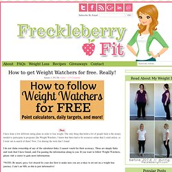How to get Weight Watchers for free. Really!