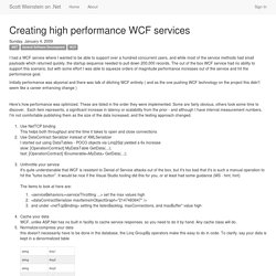 Creating high performance WCF services - Scott Weinstein on .Net, Linq, PowerShell, WPF, and WCF