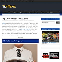 Top 10 Weird Facts About Coffee