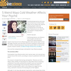 5 Weird Ways Cold Weather Affects Your Psyche