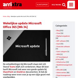 Wekelijkse update Microsoft Office 365 (Wk 34) - Arrix