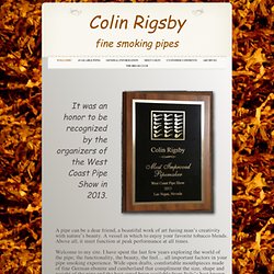 Colin Rigsby Pipemaker