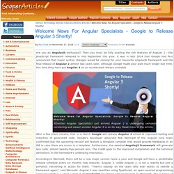 Welcome News For Angular Specialists - Google to Release Angular 3 Shortly!