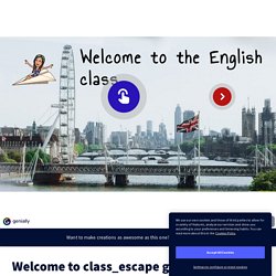 Welcome to class_escape game par Miss B. &amp; Bloom sur Genially