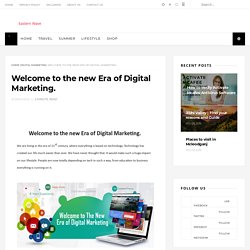 Welcome to the new Era of Digital Marketing. - Eastern Wave