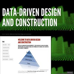 Welcome to Data Driven Design and Construction