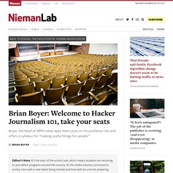 Brian Boyer: Welcome to Hacker Journalism 101, take your seats