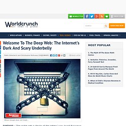 Welcome To The Deep Web: The Internet's Dark And Scary Underbelly