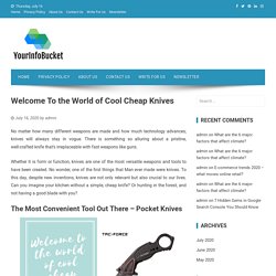 Welcome To the World of Cool Cheap Knives - yourinfobucket.com