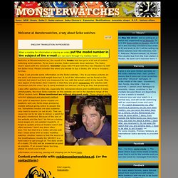 Welcome at Monsterwatches, crazy about Seiko watches