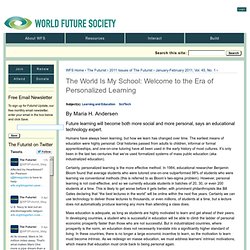 The World Is My School: Welcome to the Era of Personalized Learning