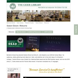 Welcome - Station Eleven - Geier Library at Berkshire School (Margi Putney)