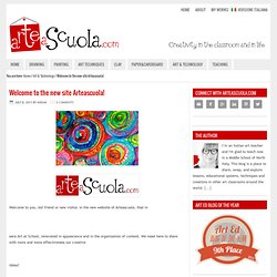 Welcome to the new site Arteascuola!
