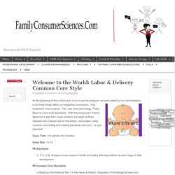 Welcome to the World: Labor & Delivery Common Core Style