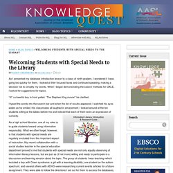 Welcoming Students with Special Needs to the Library (Karin Greenburg)