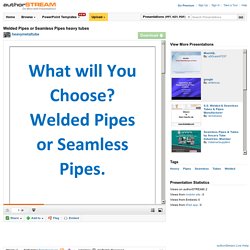 Welded Pipes or Seamless Pipes Heavy Tubes