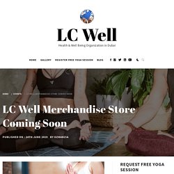 LC Well Merchandise Store Coming Soon - LC Well
