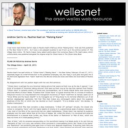 Orson Welles Web Resource » Andrew Sarris vs. Pauline Kael on “Raising Kane”