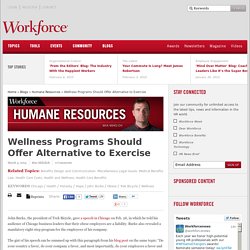 Wellness Programs Should Offer Alternative to Exercise