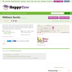 Wellness Secrets - Decatur Arkansas: Health Food Store Reviews and Ratings