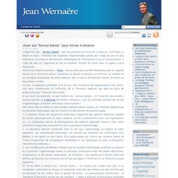Le Blog de Jean Wemaëre - Jouer aux "Serious Games " pour former à distance