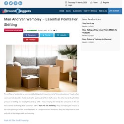 Man and van wembley – Essential Points for Shifting