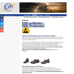 ESDproduct, ESD-veilig, esd-advies, ESD, ESD produkten, ESD schoenen, ESD werktafels,Antistatic-ESD-Solutions.com , ESD-preventie, ESD-tafel, ESD-veiligheidsschoenen, ESD-werkplaatsinrichting, Static Electricity, statische elektriciteit, statische ladi