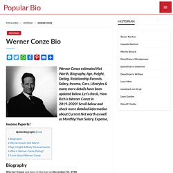 Werner Conze Net worth, Salary, Height, Age, Wiki - Werner Conze Bio