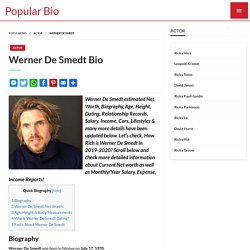 Werner De Smedt Net worth, Salary, Height, Age, Wiki - Werner De Smedt Bio